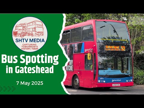 🚌 Buses in Gateshead | May 2025 Bus Spotting Highlights