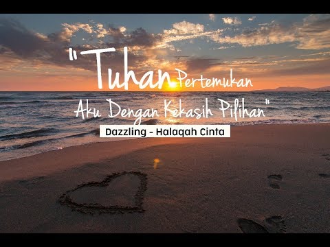 Halaqah Cinta - Dazzling (Official Lyric Video)