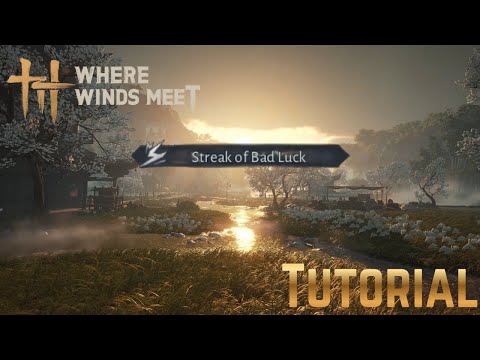 How To Easily Get The "Streak Of Bad Luck" Title In Where Winds Meet! (TUTORIAL)