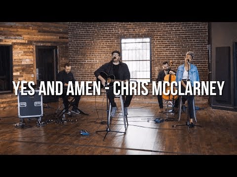 Yes And Amen // Chris McClarney // Acoustic Performance