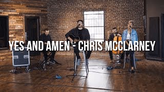 Yes And Amen // Chris McClarney // Acoustic Performance