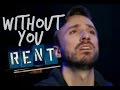 RENT - Without You - Peter Hollens