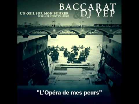 Baccarat & Dj Yep / "L'Opéra de mes peurs"