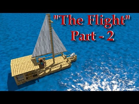 CoolArcher17 - Minecraft Animation          "The Flight Part 2"
