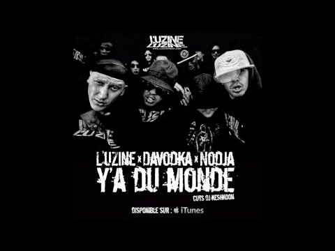 L'uZine x Davodka x Nodja (Cuts Dj Keshkoon) - Y'a du monde (Son officiel)