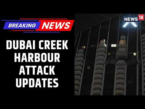 Iranian Drone Hits Residential Tower in Dubai Creek Harbour | No Injuries | Iran War Updates |News18