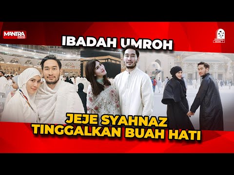 SYAHNAZ MINTA DOA INI SAAT UMROH, JEJE PERTAMA KALI MELIHAT KA’BAH