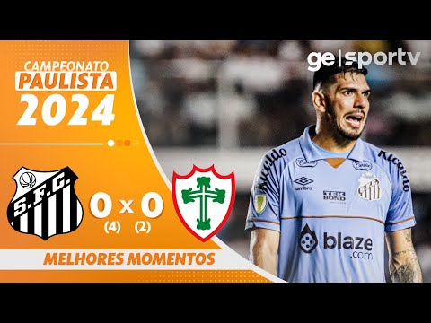 SANTOS 0 (4)X(2) PORTUGUESA | MELHORES MOMENTOS | CAMPEONATO PAULISTA | ge.globo