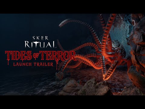 Sker Ritual - Tides of Terror Free Update OUT TODAY
