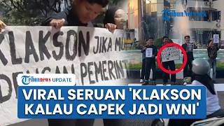 Viral Video Demo di Semarang, Ada Tulisan 'Klakson Kalau Capek Jadi WNI' & 'Penggal Kepala Presiden'