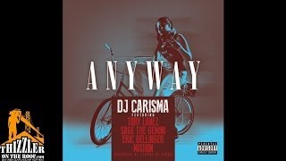 DJ Carisma ft. Tory Lanez, Eric Bellinger, Mishon, Sage The Gemini - Anyway [Prod. Trend Of League O