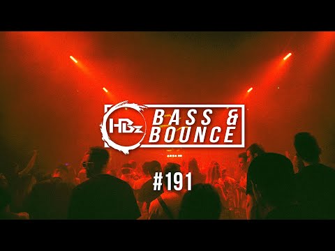 HBz - Bass & Bounce Mix #191