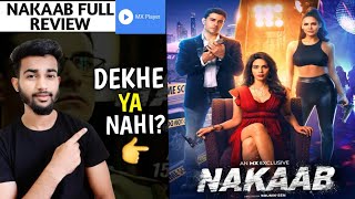 Nakaab Review | Nakaab Webseries Review | Nakaab All Episodes Review | Mallika Sherawat | MX Player