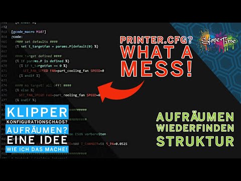 Klipper Konfigurationschaos? Aufräumen? Eine Idee wie ich das mache!