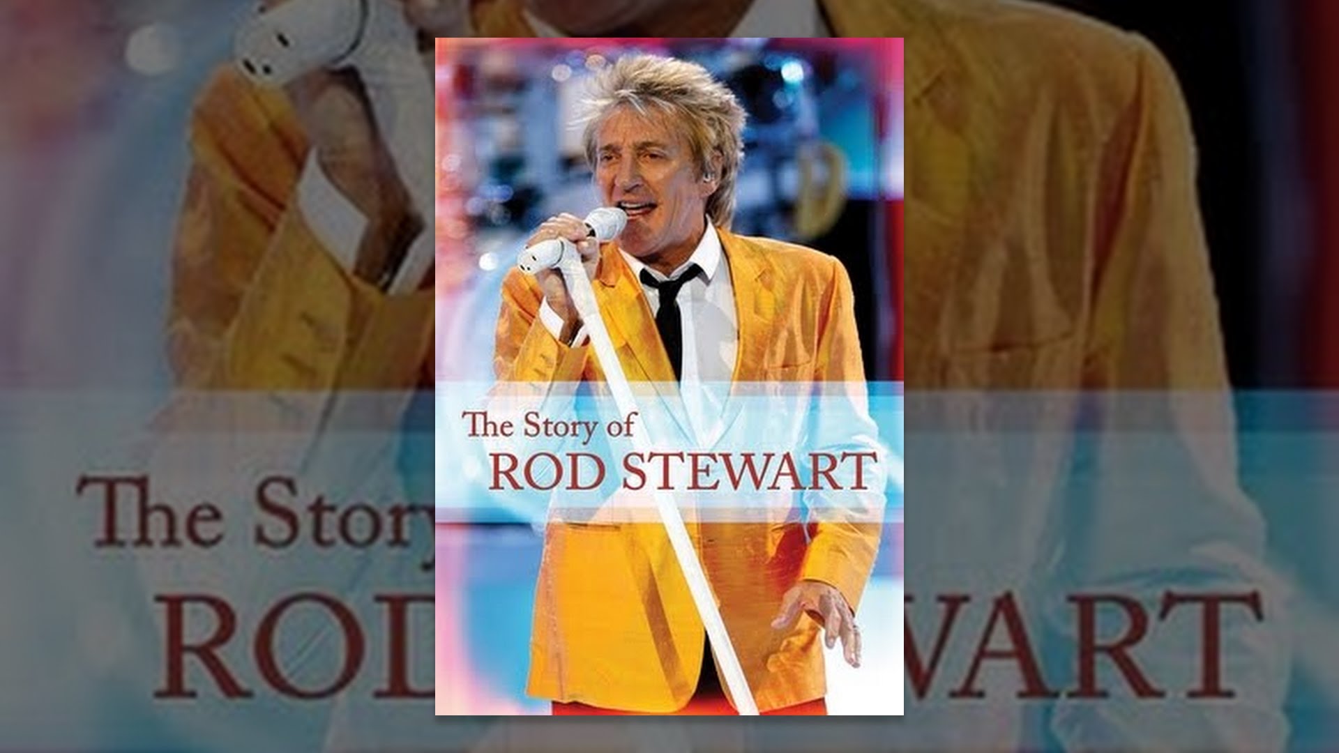 The Story of Rod Stewart