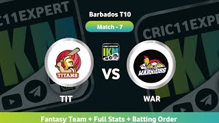 TIT vs WAR Dream11 | TIT vs WAR | Titans vs Warriors Dream11 Prediction Barbados T10 Match 7 Team