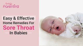 Easy and Safe Home Remedies for Sore Throat in Babies