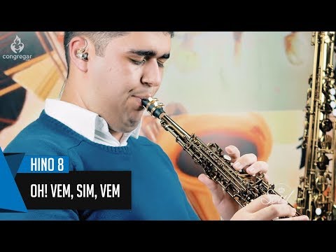 🎷 Hino 8 - Oh! vem, sim, vem - Sax - CCB - Isaque Santos 🎷
