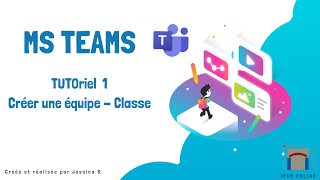 Tutoriel 1 - Créer une équipe Teams - IPAM ONLINE 2.0