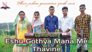 Download lagu Gamit song  || Eshu gothya mana me thavi ne || Arise joshua ganeration youth sasa mp3