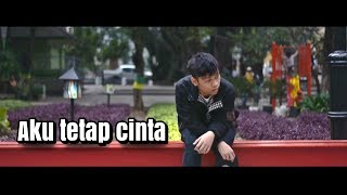 Download lagu Aku Tetap Cinta - Repvblik ( Video Clip Cover) mp3