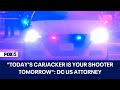 “Today’s carjacker is your shooter tomorrow”: DC US attorney shares Project Safe Neighborhood info