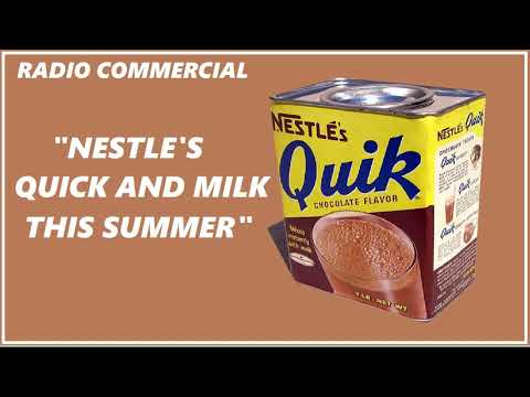 RADIO COMMERCIAL - NESTLE'S QUICK
