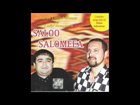 Adrian Minune si Vasile Armeanca-  Saloo Salomeea ALBUM CD