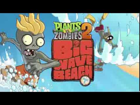 Plants Vs Zombies 2 Music   Big Wave Beach Theme  HD