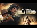 THE KILLING OF BILLY THE KID Full Movie Western Movies The Midnight Screening