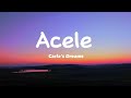 Carla's Dreams-Acele📍 | Versurile🎶 |