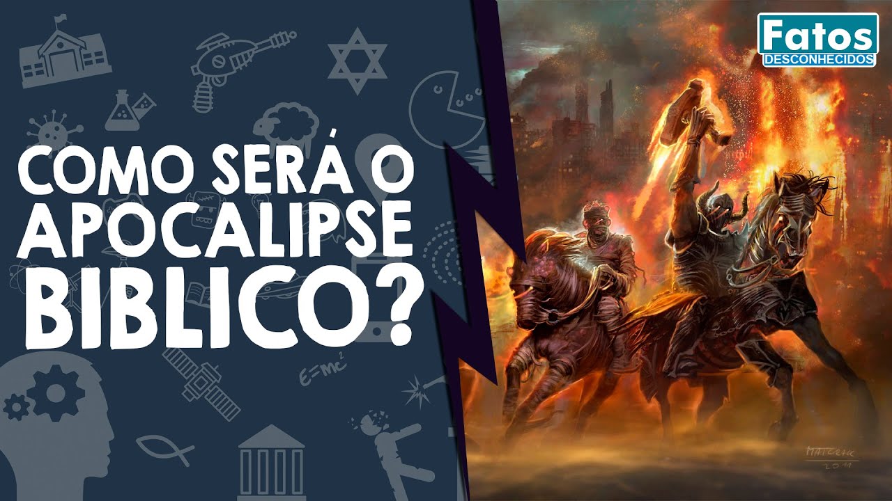 Como será o Apocalipse Bíblico?