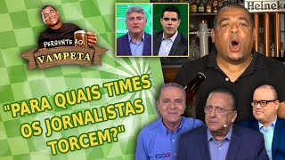 Vampeta revela o time de Galvão Bueno, Mauro Naves, Alê Oliveira e outros jornalistas esportivos