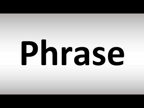How to Pronounce Phrase
