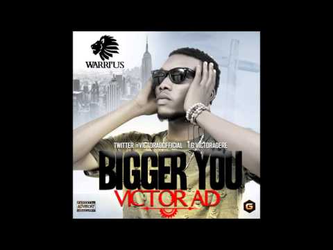 BIGGER YOU - VICTOR AD