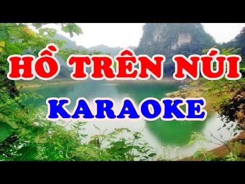 Hồ Trên Núi - Karaoke Nhạc Sống Thanh Ngân