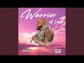 Warrior Of Love