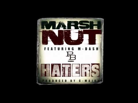 MarshNut Featuring M-Dash - Haters (Audio)