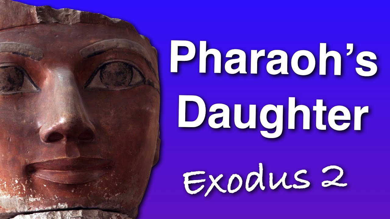 Pharaoh's daughter