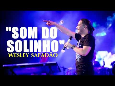 Wesley Safadão - Som do Solinho