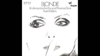 Blondie - (I'm Always Touched By Your) Presence, Dear - 1978
