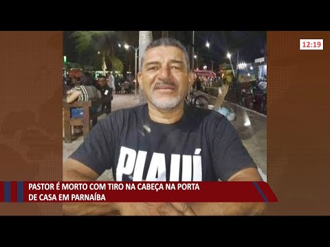 Pastor eÌ morto com tiro na cabeça na porta de casa em ParnaiÌba 19 08 2021