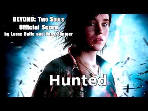 BEYOND: Two Souls OST | #10 Hunted