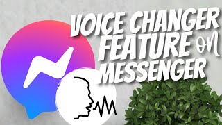 Voice Changer on Facebook Messenger during Call - Android