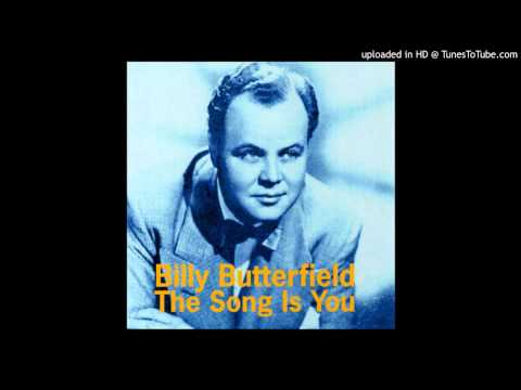 Billy Butterfield The Song is You: Whiffenpoof Song