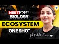 NEET 2025 Biology Ecosystem Biology One Shot Dr Rakshita Singh