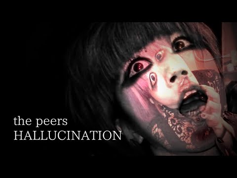 the peers - HALLUCINATION