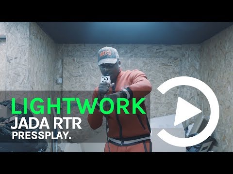 (RTR) Jada - Lightwork Freestyle | Pressplay