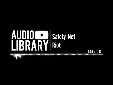 Safety Net - Riot