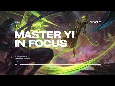 Riftbound 101 - Episode 25 - Master Yi in Focus
